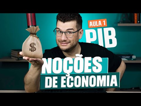 PIB: O que É? Como Funciona? | Noções de Economia e Finanças (CPA 10, CPA 20 e CEA)