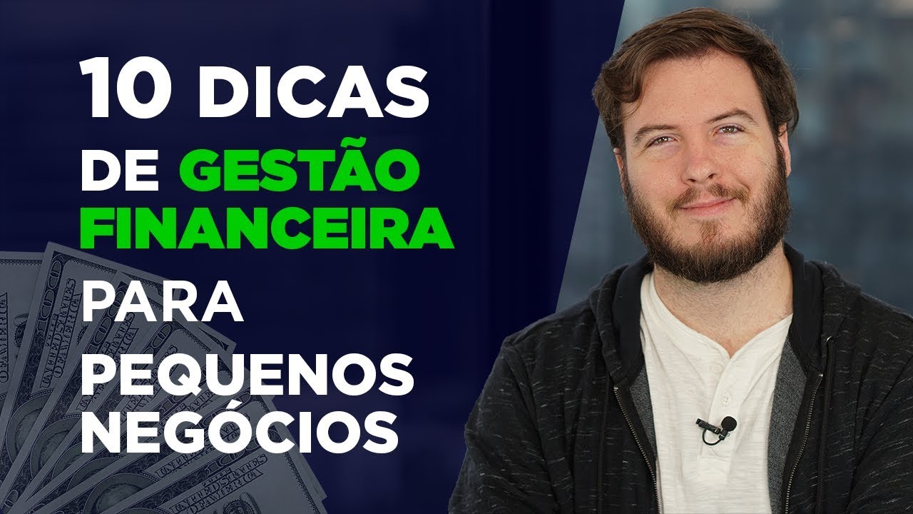 10 dicas INFALÍVEIS para a GESTÃO FINANCEIRA de um pequeno negócio!