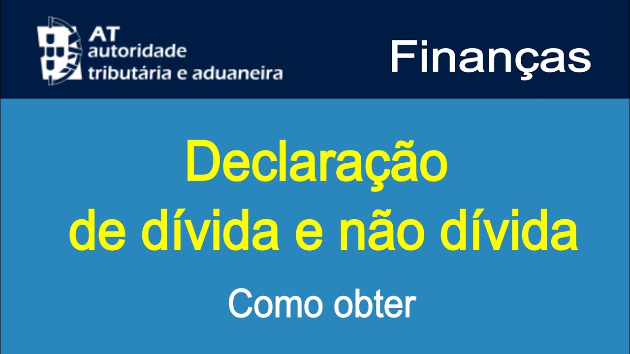 Declaração de Dívida e não Dívida  Como obter  Portal das Finanças