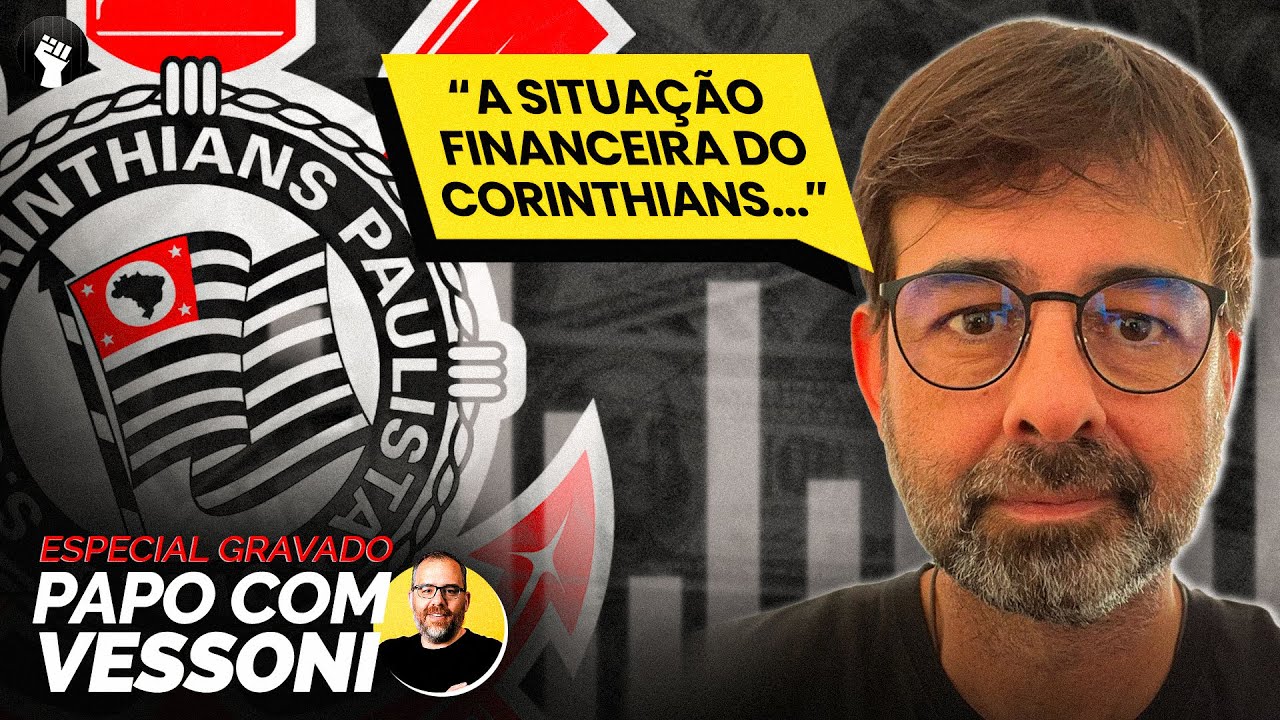 ENTREVISTA ESPECIAL: AS FINANÇAS do CORINTHIANS com CESAR GRAFIETTI | Papo com Vessoni