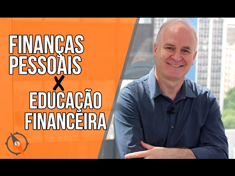 Finanças Pessoais e Educação Financeira – Você sabe a diferença?