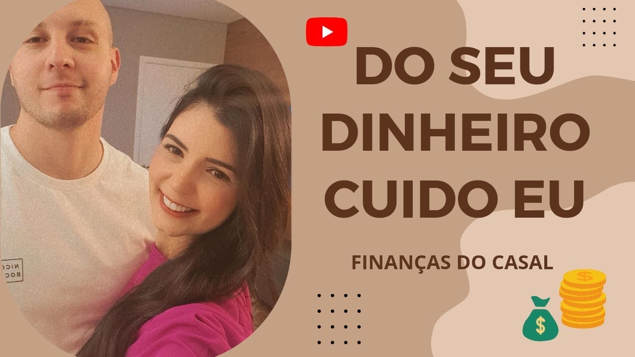 FINANÇAS DE CASAL | Como funciona aqui em casa