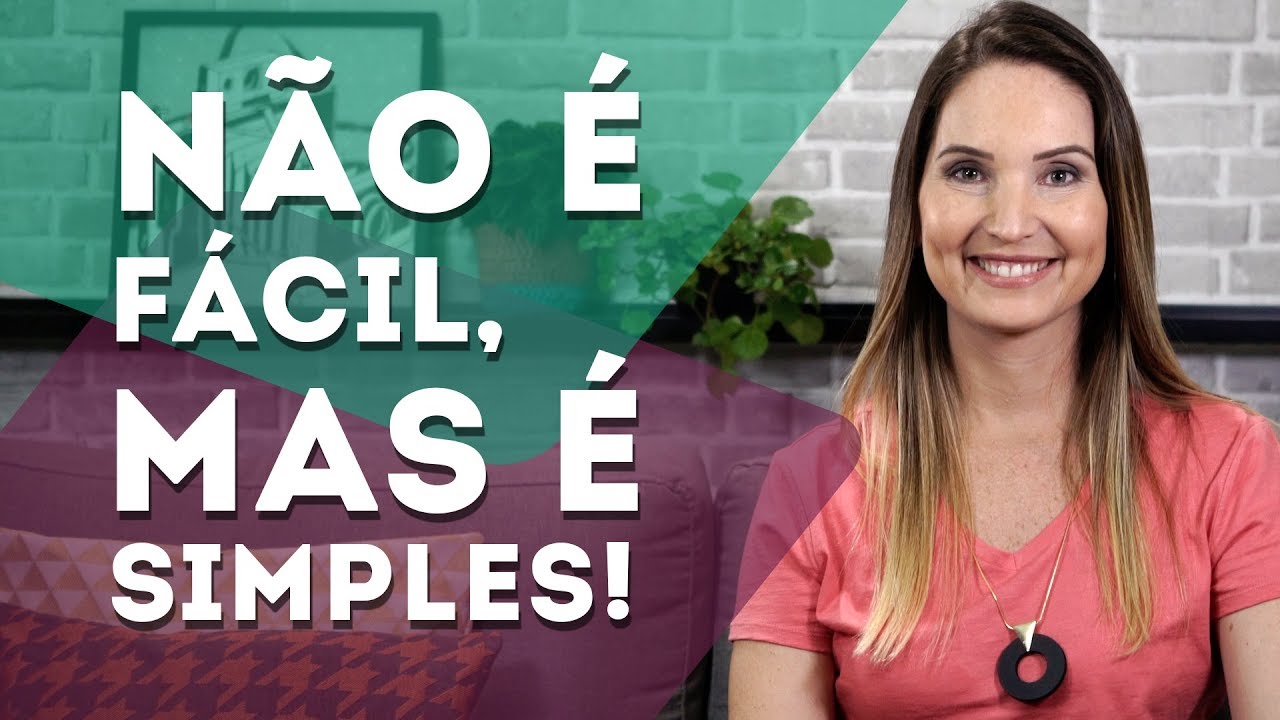 ORGANIZAR AS FINANÇAS NÃO É FÁCIL! MAS É SIMPLES!