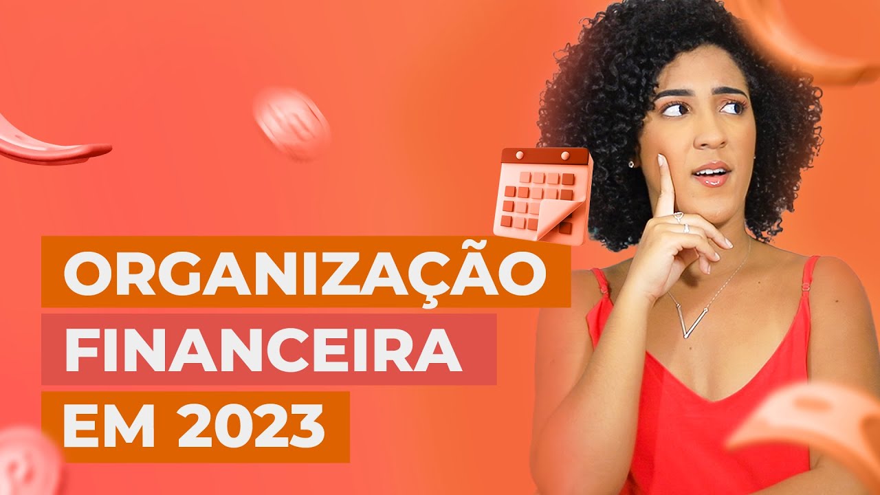 ORGANIZAÇÃO FINANCEIRA EM 2023 | SAIA DO VERMELHO! 💰