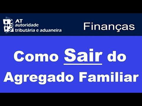 Como sair do agregado familiar | Portal das Finanças