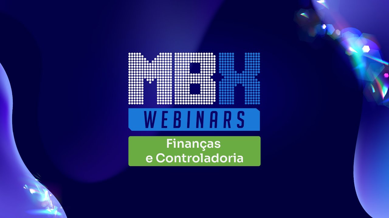 MBX – Webinar do MBA em Finanças e Controladoria