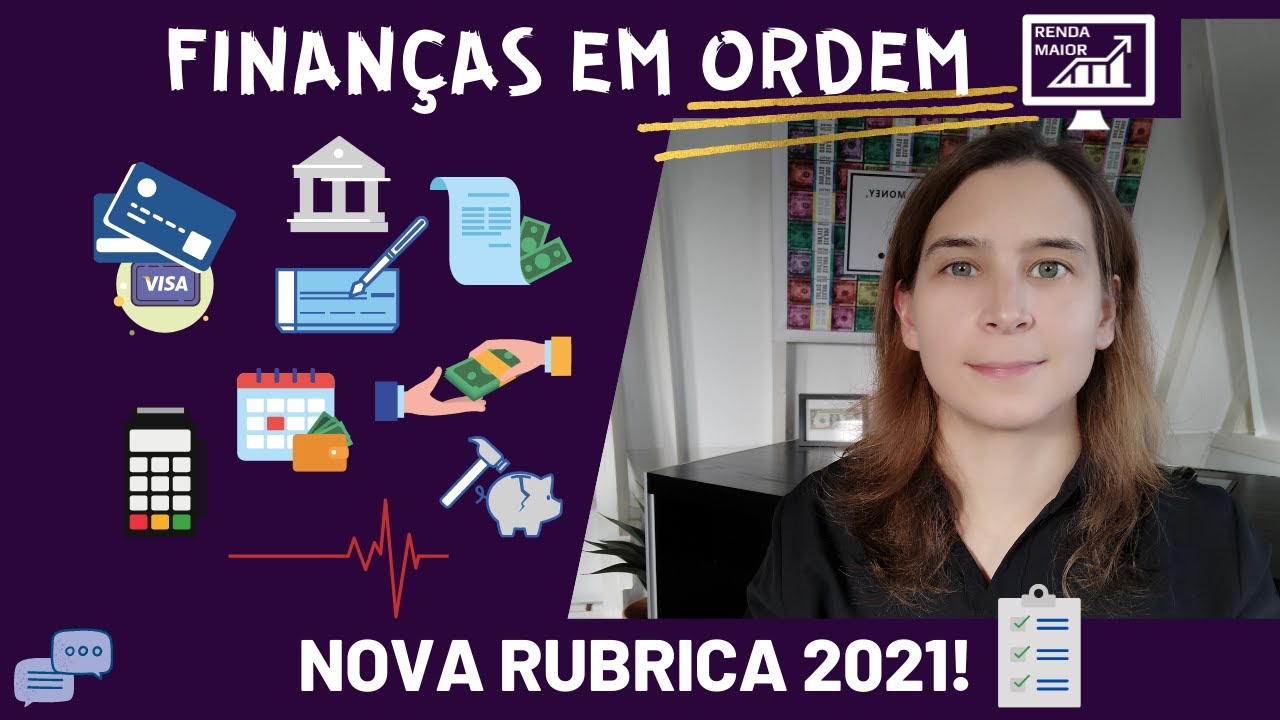 Finanças em Ordem. A Nova Rubrica para 2021! | Renda Maior