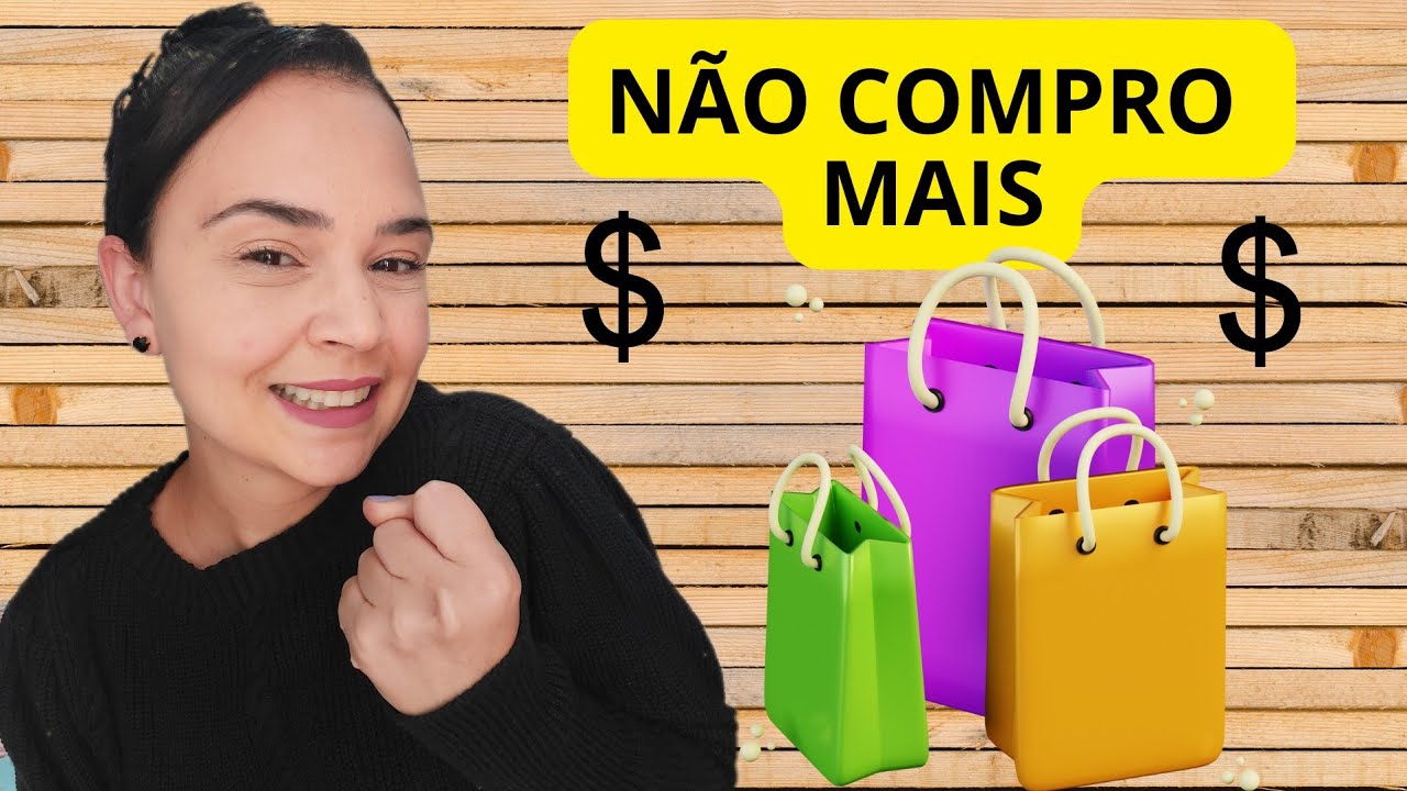 6 coisas que não compro mais| Minimalismo e Finanças