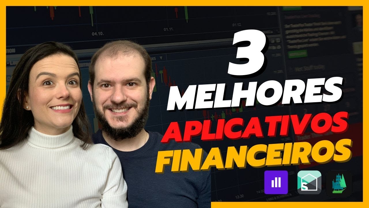 3 MELHORES APLICATIVOS FINANCEIROS ( Finanças e Investimentos)