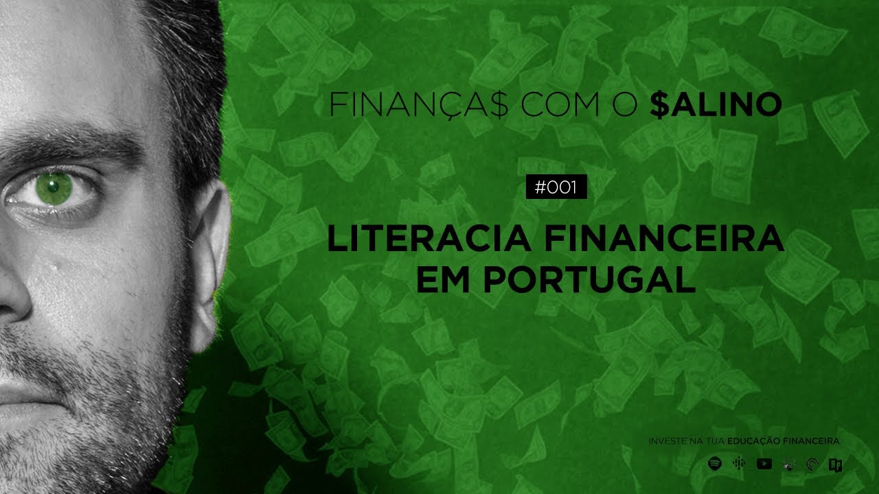 Literacia Financeira em Portugal | #001 – Finanças com o Salino (Podcast)