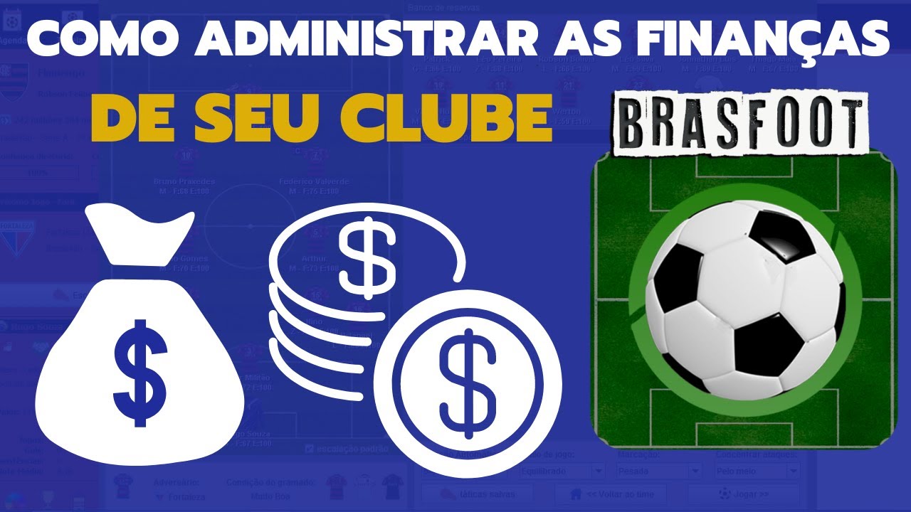 COMO ADMINISTRAR AS FINANÇAS DE SEU CLUBE | ANÁLISE BRASFOOT | DICAS MODO CARREIRA |