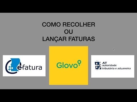 COMO RECOLHER OU LANÇAR FATURAS GLOVO NAS FINANÇAS / ATCUD – PORTUGAL