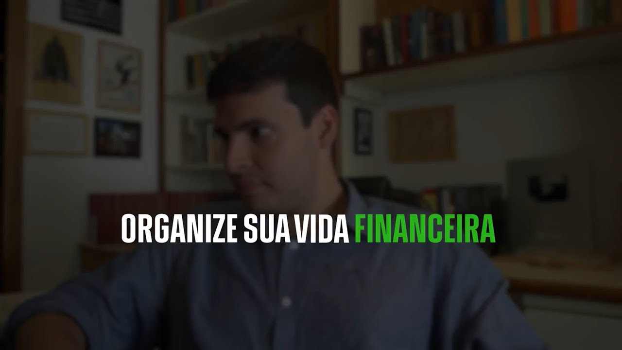 Organize a sua vida financeira.