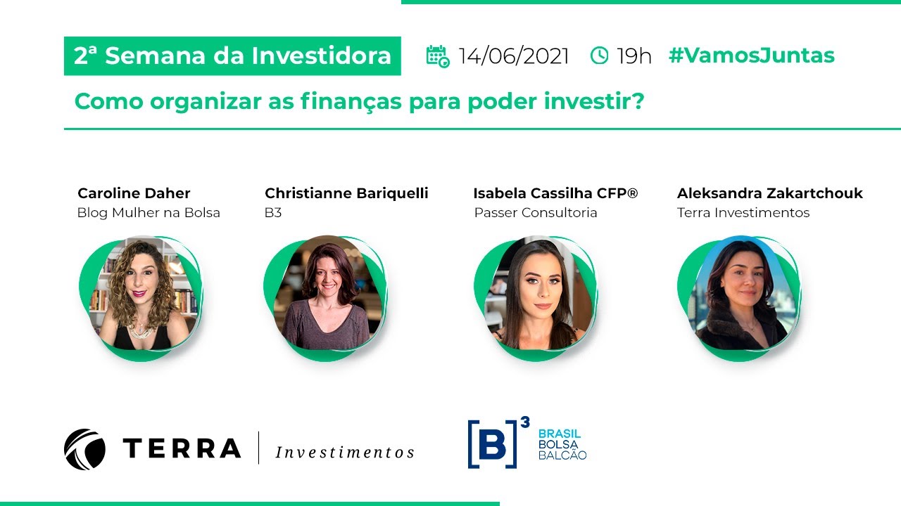 [Semana da Investidora] Como organizar as finanças para poder investir? -14/06