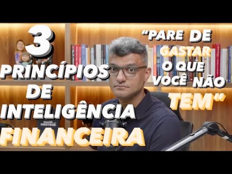 3 PRINCÍPIOS DE INTELIGÊNCIA FINANCEIRA – TIAGO BRUNET #tiagobrunet #sabedoria #finanças #educação