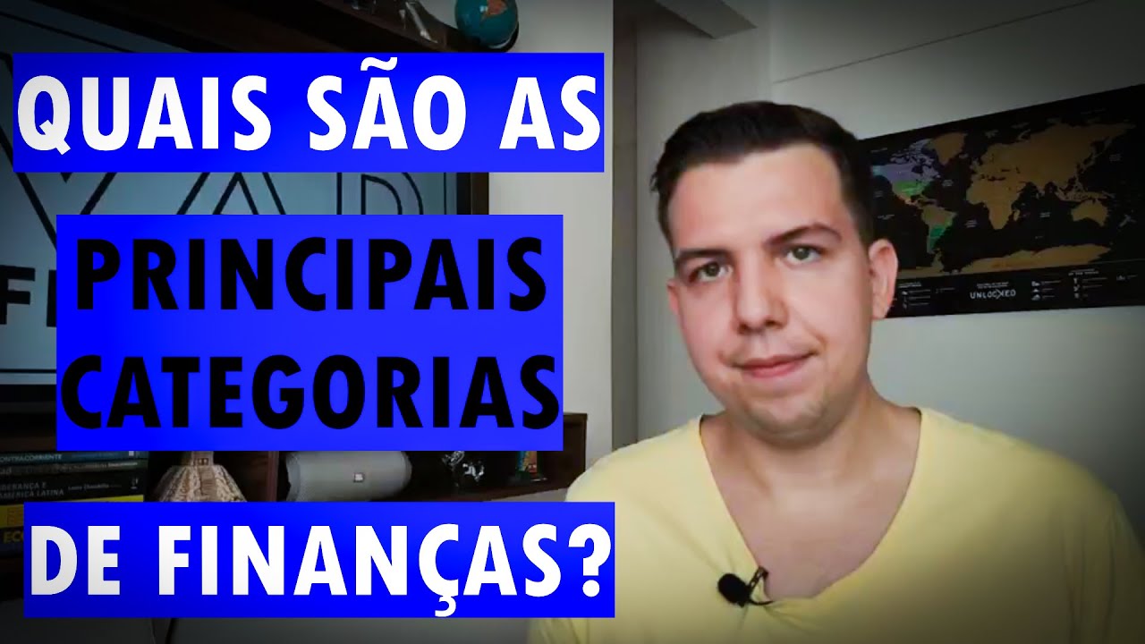 QUAIS SÃO AS PRINCIPAIS CATEGORIAS DE FINANÇAS? | VAR Financeiro