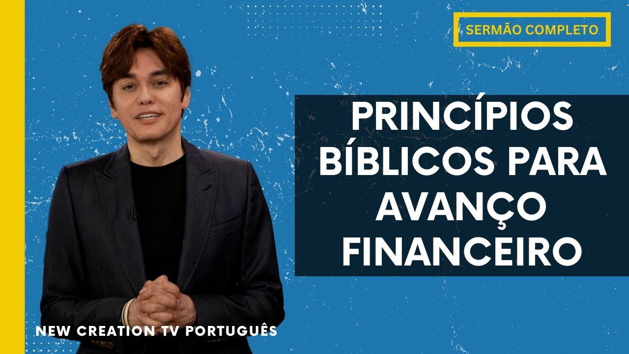 Confiando Em Deus Com Suas Finanças | Joseph Prince | New Creation TV Português