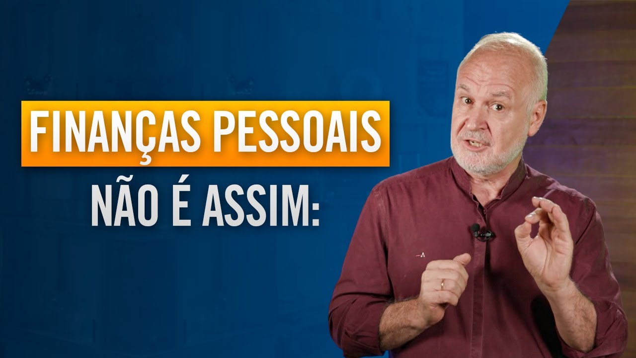 Entenda o que Não Funciona com Finanças Pessoais!