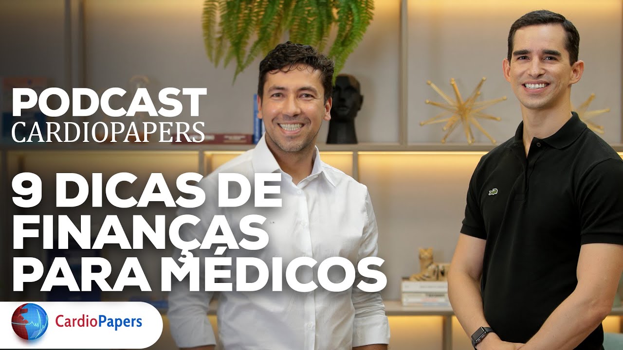 PODCAST CARDIOPAPERS – 9 Dicas de finanças para médicos