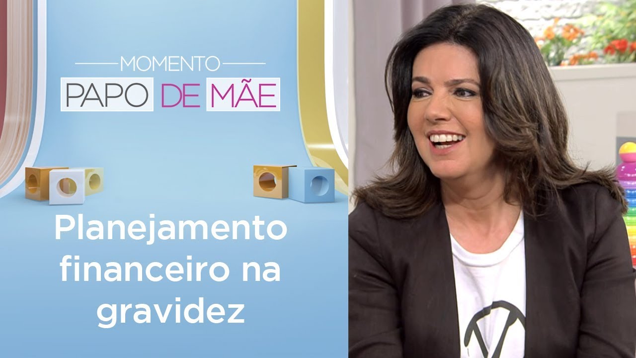 Como planejar suas finanças para receber o bebê? | Momento Papo de Mãe