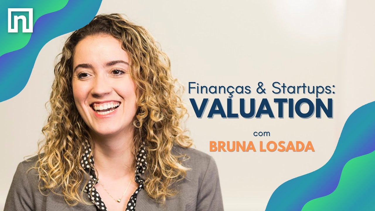 VALUATION | Live Finanças & Startups com Bruna Losada