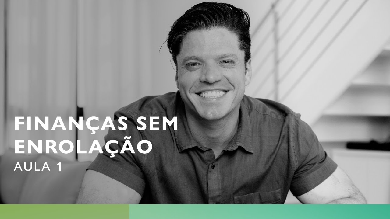 AULA 1 – FINANÇAS SEM ENROLAÇÃO // Israel Vasconcellos