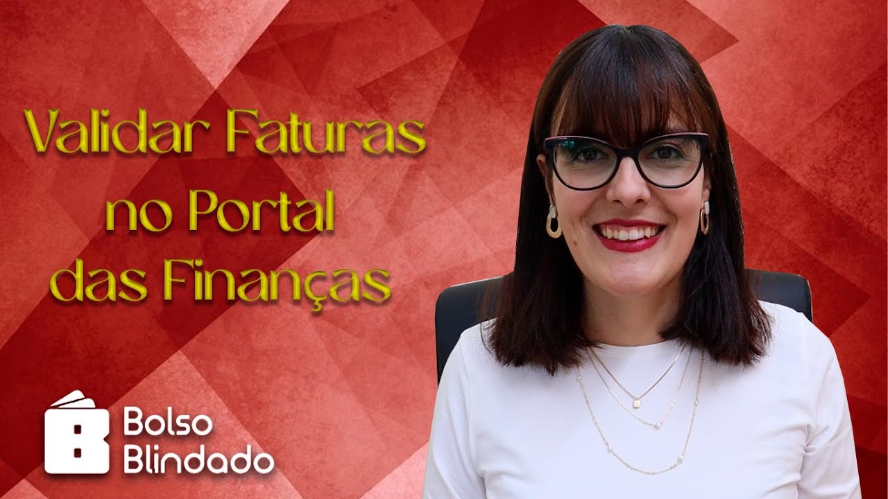 #4.20 – Validar Faturas no Portal das Finanças | Bolso Blindado