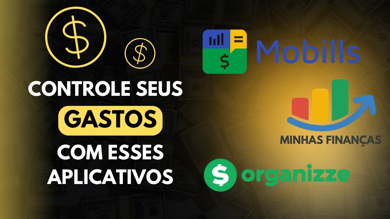 Controle seus gastos com esses aplicativos: Mobills – Minhas Finanças – Organizze