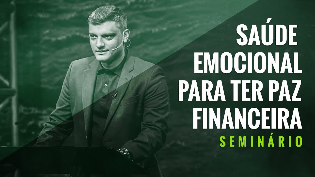 Tiago Brunet – Saúde Emocional para ter Paz Financeira [Seminário]