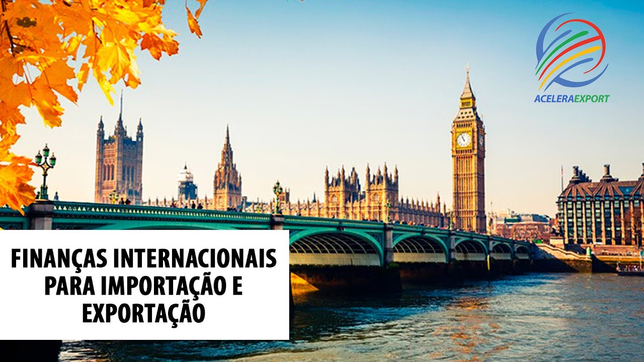 FINANÇAS INTERNACIONAIS PARA IMPORTAÇÃO E EXPORTAÇÃO