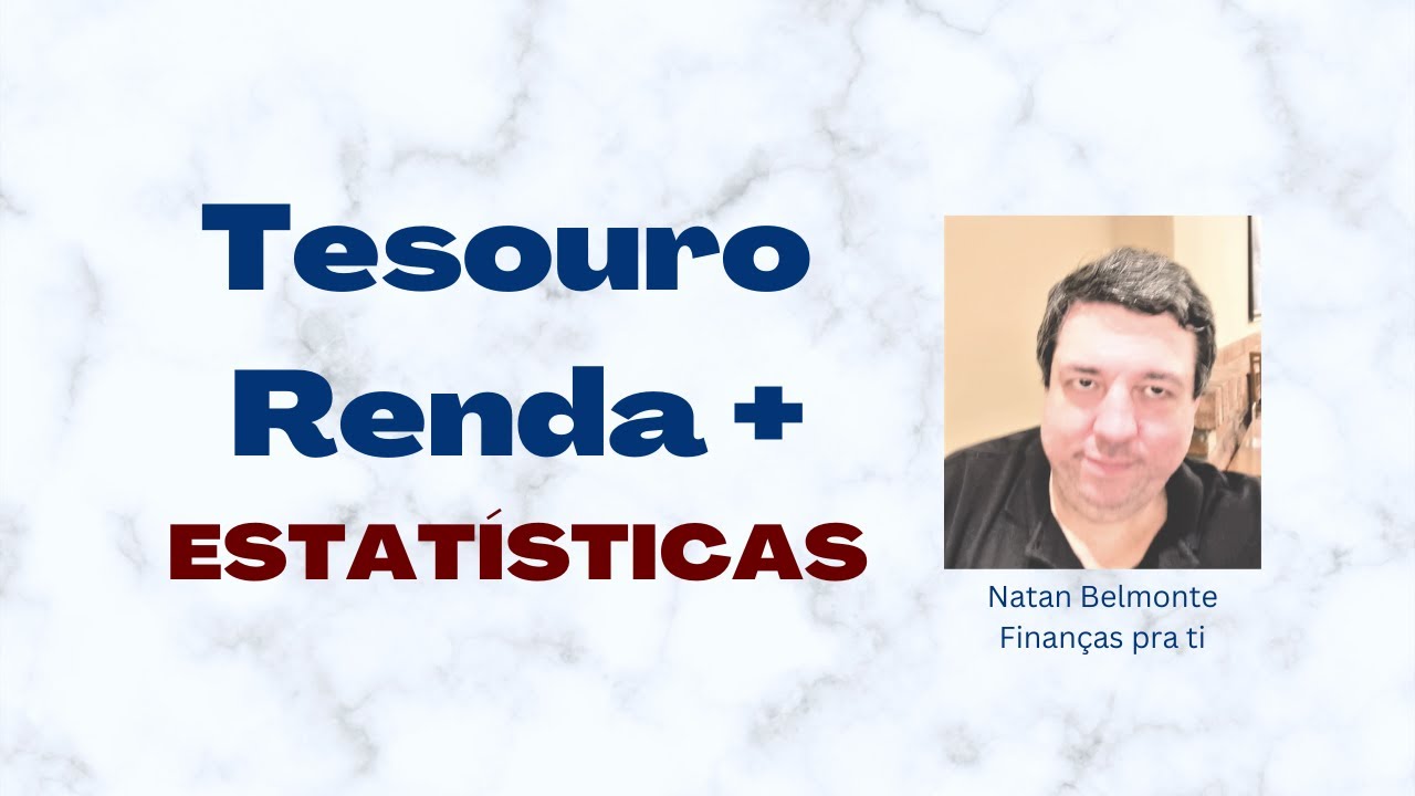 Estatísticas do Tesouro Renda+ :  números muito altos!