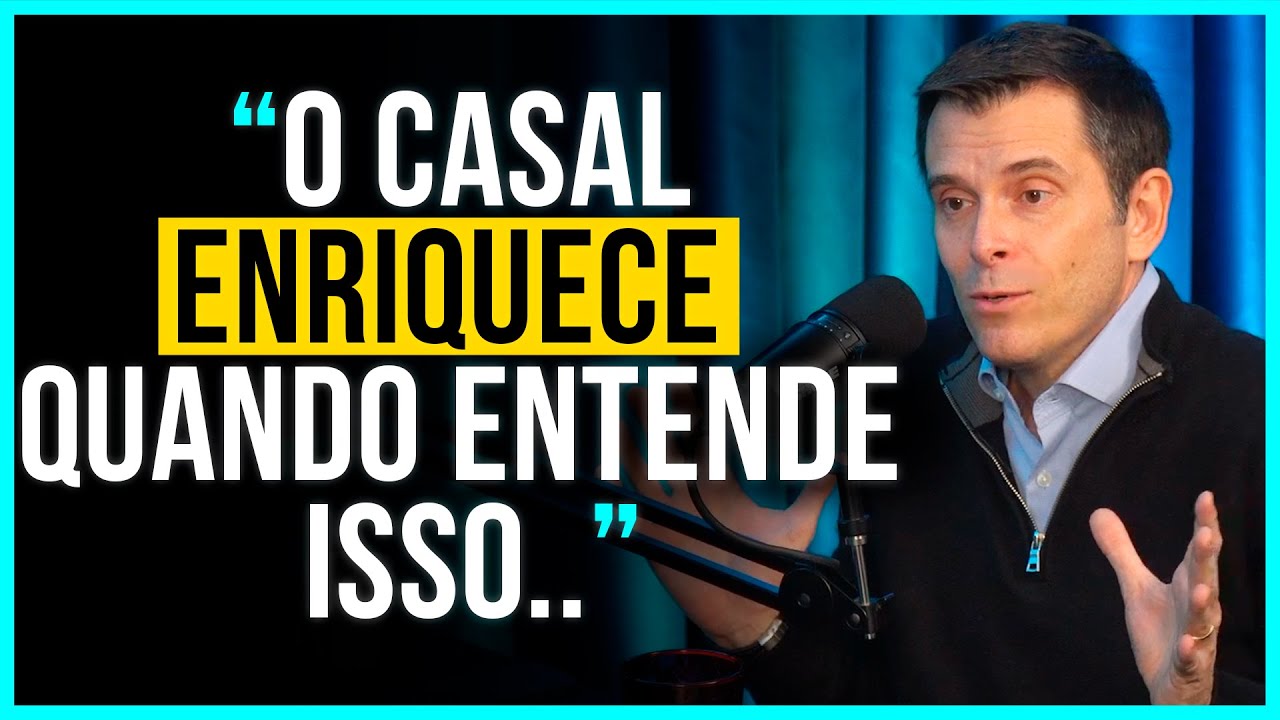 COMO ENRIQUECER EM CASAL? Casais inteligentes enriquecem juntos – Gustavo Cerbasi